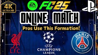 ONLINE FC 25 Season Match  FC Liverpool vs PSG Champions League  Salah vs Dembele PS5™Epic 4K [upl. by Atinehc]