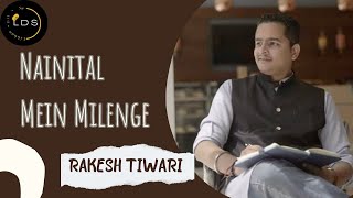 Nainital Mein Milenge  Rakesh Tiwari  Hindi Spoken Word Poem  Likhon Dil Se  LDS [upl. by Maggy]