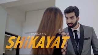 SHIKAYAT Full Video Song  PANKAJ WARUNGASE  VINIT amp TRISHA  RUSHIKESH amp MAYURI TOP Music [upl. by Enetsirk]