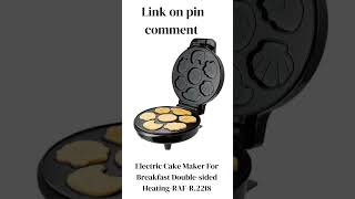 Electric Cake Maker For Breakfast Doublesided HeatingRAFR2218shortsvideocake cupcake baking [upl. by Donelle69]