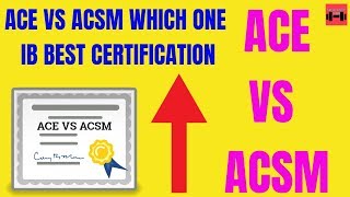 Ace vs Acsm certificationWhich one is the best fitness certification for a career [upl. by Seditsira]