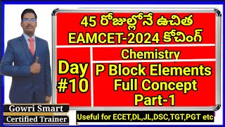 45 Days Free EAMCET2024 Coaching  Day10 Chemistry P Block Elements Full Concept Part1 [upl. by Aon]