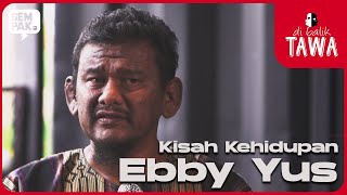 Episod Penuh Di Balik Tawa  Ebby Yus [upl. by Noyek]