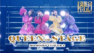 ももクロ7th ALBUM『イドラ』映像特典 MOMOIRO CLOVER Z 15th Anniversary Tour『QUEEN OF STAGE』（ツアーファイナル公演）TRAILER [upl. by Coshow]