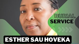 Honoring Esther Sau Hoveka A Farewell Tribute [upl. by Aire429]