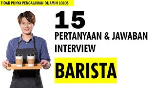 15 pertanyaan dan jawaban Interview Barista [upl. by Annovoj553]