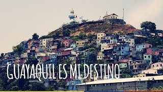 Â¡Guayaquil es mi destino [upl. by Idnerb]