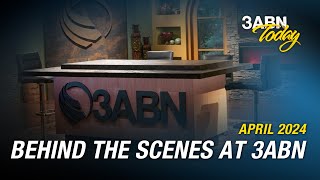 Behind the Scenes at 3ABN  April 2024  3ABN Today Live [upl. by Erena]