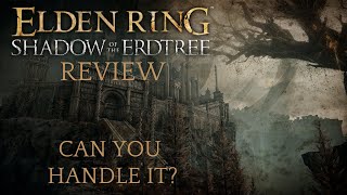 Elden Ring  Shadow of the Erdtree Is It Too Difficult [upl. by Malvia]