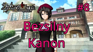 Bezsilny Kanon 8 Umineko no Naku Koro ni [upl. by Ylellan437]