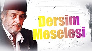 Dersim Meselesi ve Şeyh Said Üstad Kadir Mısıroğlu [upl. by Gautier]