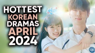 6 Hottest Korean Dramas To Watch in April 2024 Ft HappySqueak [upl. by Oxley843]