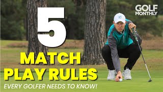 5 MATCH PLAY RULES EVERY GOLFER NEEDS TO KNOW [upl. by Ahteral]