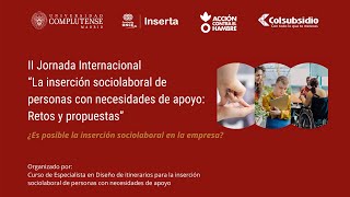 II Jornada Internacional “La inserción sociolaboral de personas con necesidades de apoyoquot [upl. by Berenice]