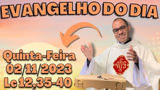 EVANGELHO DO DIA – 02112023  HOMILIA DIÁRIA – LITURGIA DE HOJE  EVANGELHO DE HOJE PADRE GUSTAVO [upl. by Alodie]