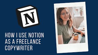 How I use Notion as a freelance copywriter  Content By The Sea [upl. by Anahpos]