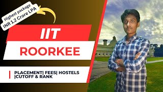 Ultimate Guide To Iit Roorkee Admissions Placements Fees And Campus Tour  Loopy Edu [upl. by Hutt]