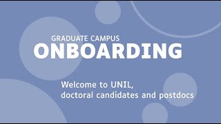 Graduate Campus  onboarding at UNIL for doctoral candidates and postdoc researchers [upl. by Eiramrebma]