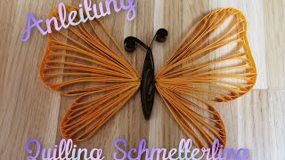 Anleitung Schmetterling aus Papier Quilling Schmetterling how to make a paper butterfly [upl. by Llet]