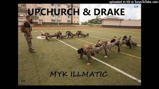 UPCHURCH amp DRAKE  PUSH UPS  REMIX OF THE REMIX [upl. by Yoho]