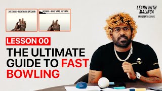 LESSON 0Ultimate Guide to Fast Bowling in Cricket  A Fast Bowling Masterclass  Learn with Malinga [upl. by Lebiralc]