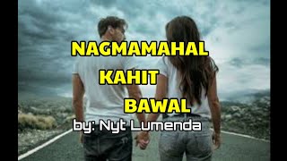 Nagmamahal Kahit Bawal lyrics by Nyt Lumenda [upl. by Odine]