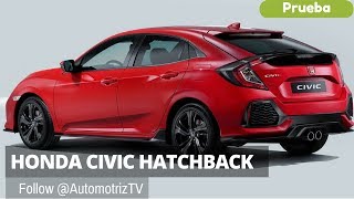 Honda Civic Hatchback¿El mejor por ahora [upl. by Ecirtra857]