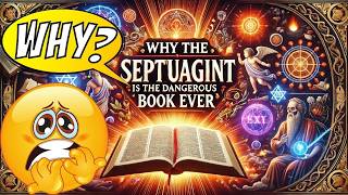 Why the Septuagint is the Most Dangerous Book Ever [upl. by Alice]