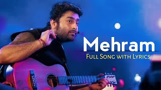 Arijit Singh Mehram Lyrics Dr Arora  Imtiaz Ali  Niladri Kumar  Irshad Kamil [upl. by Kirenoj]