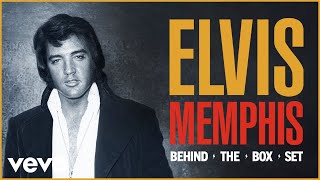 Elvis Presley  MEMPHIS Behind the Box Set [upl. by Wivinah]