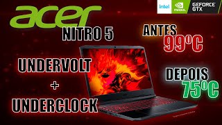 Underclock  Undervolt Melhorando temperatura Acer Nitro 5 GTX1650 i5 9300H 16GB RAM [upl. by Hake194]