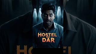 Hostel ka Dar  Part  6  shortfeed hostelsecrets HasteRahoStudio [upl. by Niveek]