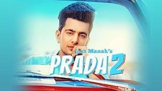 Prada 2 Pakistani Style 2019 Official Video Prada 2 by Human Ghost Official Phus Manak Pakistani [upl. by Nets]