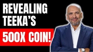 Teeka Tiwaris Next 500x Coin Revealed [upl. by Ahseela195]