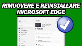 Come Rimuovere E Reinstallare Microsoft Edge in Windows 11  Passo dopo Passo [upl. by Enalahs]