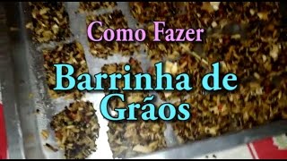 Como Fazer Barrinha de Grãos  Receita para roedores e aves [upl. by Marsland]