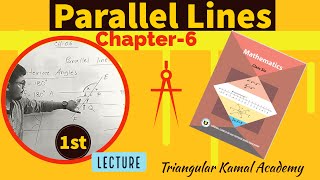 1ST LECTURE on Math Class Six Chapter 6  Parallel Lines  Alternate Corresponding Interior Angles [upl. by Rihsab]