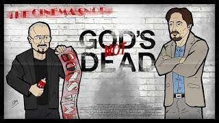 Gods Not Dead  The Cinema Snob [upl. by Inaliak192]