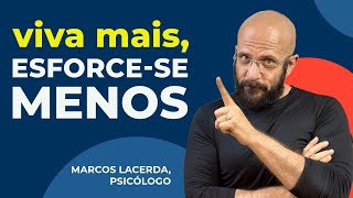 NÃO SEJA O MELHOR  Marcos Lacerda psicólogo [upl. by Nilsoj]