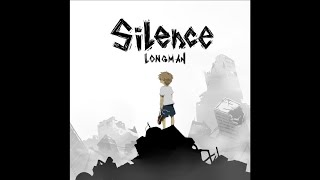 LONGMAN 『Silence』 Lyric Video [upl. by Orsa]