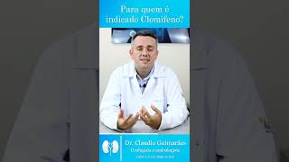 Para Quem é Indicado o Clomifeno  Dr Claudio Guimarães [upl. by Pilloff]