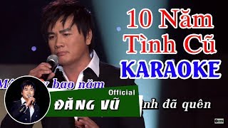 Karaoke Mười năm tình cũ  Beat gốc Đăng Vũ [upl. by Ssor312]