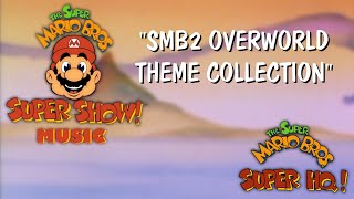 SMBSS Music  SMB2 Overworld Theme Collection [upl. by Aihtennek]