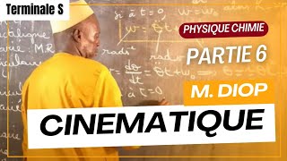 COURS  CINEMATIQUES  PARTIE 6  TERMINALE S [upl. by Aihseyt148]