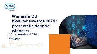 Grip op informatie Webinar Winnaars Od Kwaliteitsawards 2024 presentatie door winnaars 13112024 [upl. by Eirtemed655]