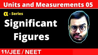 Units and Measurements 05  Significant Figures JEENEET [upl. by Gnot132]