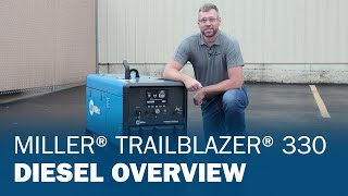 Miller® Trailblazer® 330 Diesel Overview [upl. by Nagud]