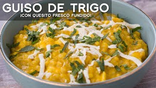 GUISO DE TRIGO CON QUESO  COMIDA PERUANA  RECETA DE ACOMERPE [upl. by Garvy]