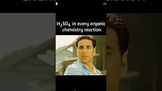 H2so4 in every organic chemistry reaction short youtubeshort viralvideo viralvideo [upl. by Erminia]