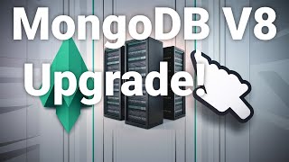 Upgrading to MongoDB Version 8 [upl. by Aneekas]